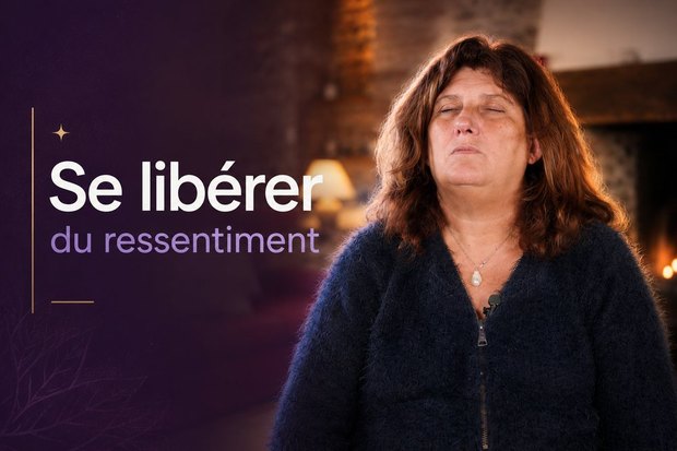 Se libérer du ressentiment
