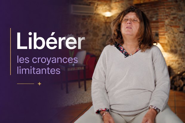 Libérer les croyances limitantes